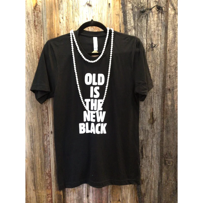 Your Weekend, Your Savings Old is the New Black Tee