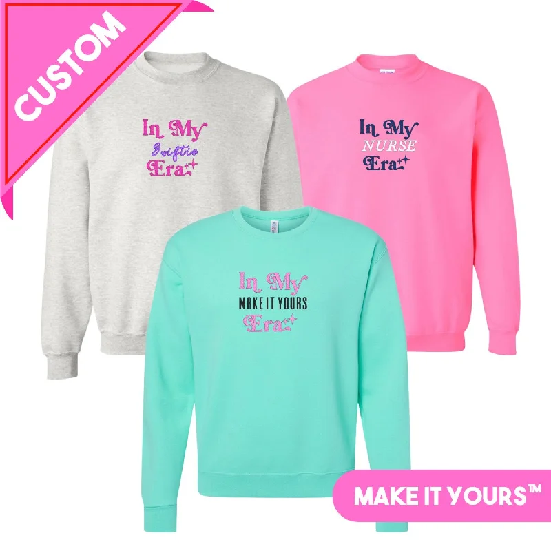 Weekend Offers That Thrill Make It Yours™ 'In My ___ Era' Crewneck Sweatshirt